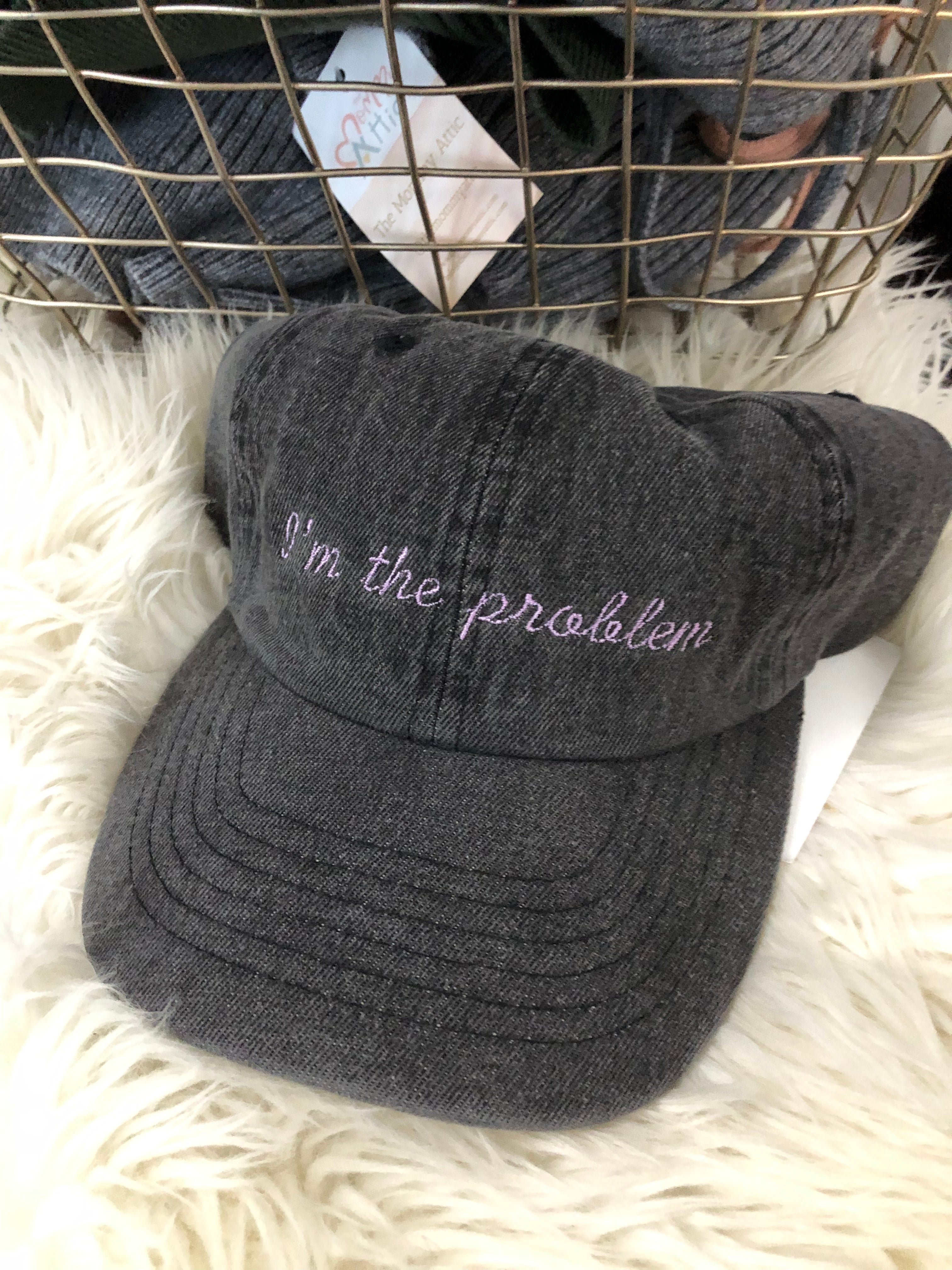 I’m The Problem- Vintage Wash Black Baseball Hat