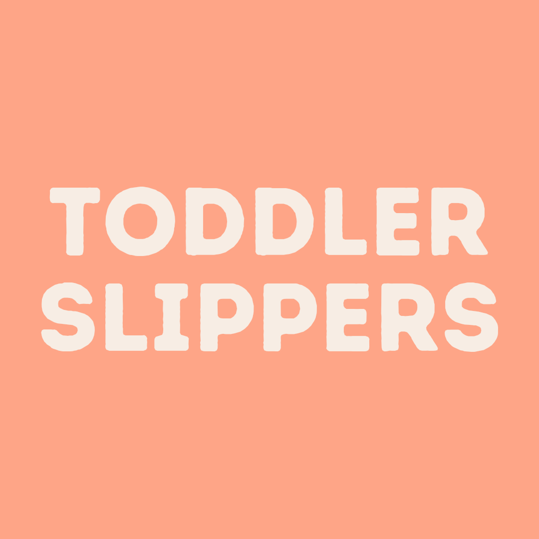 Toddler Slippers