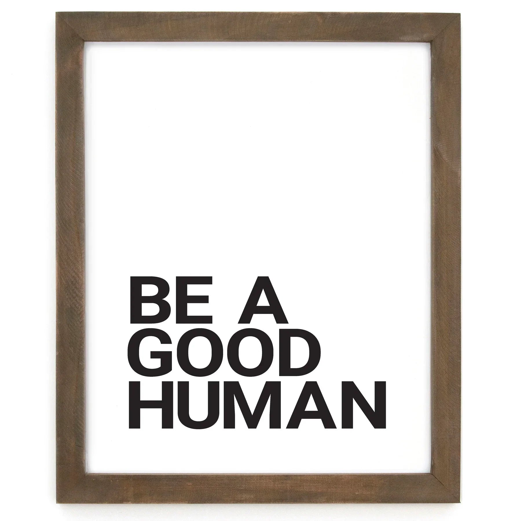"Be a Good Human" Framed Words