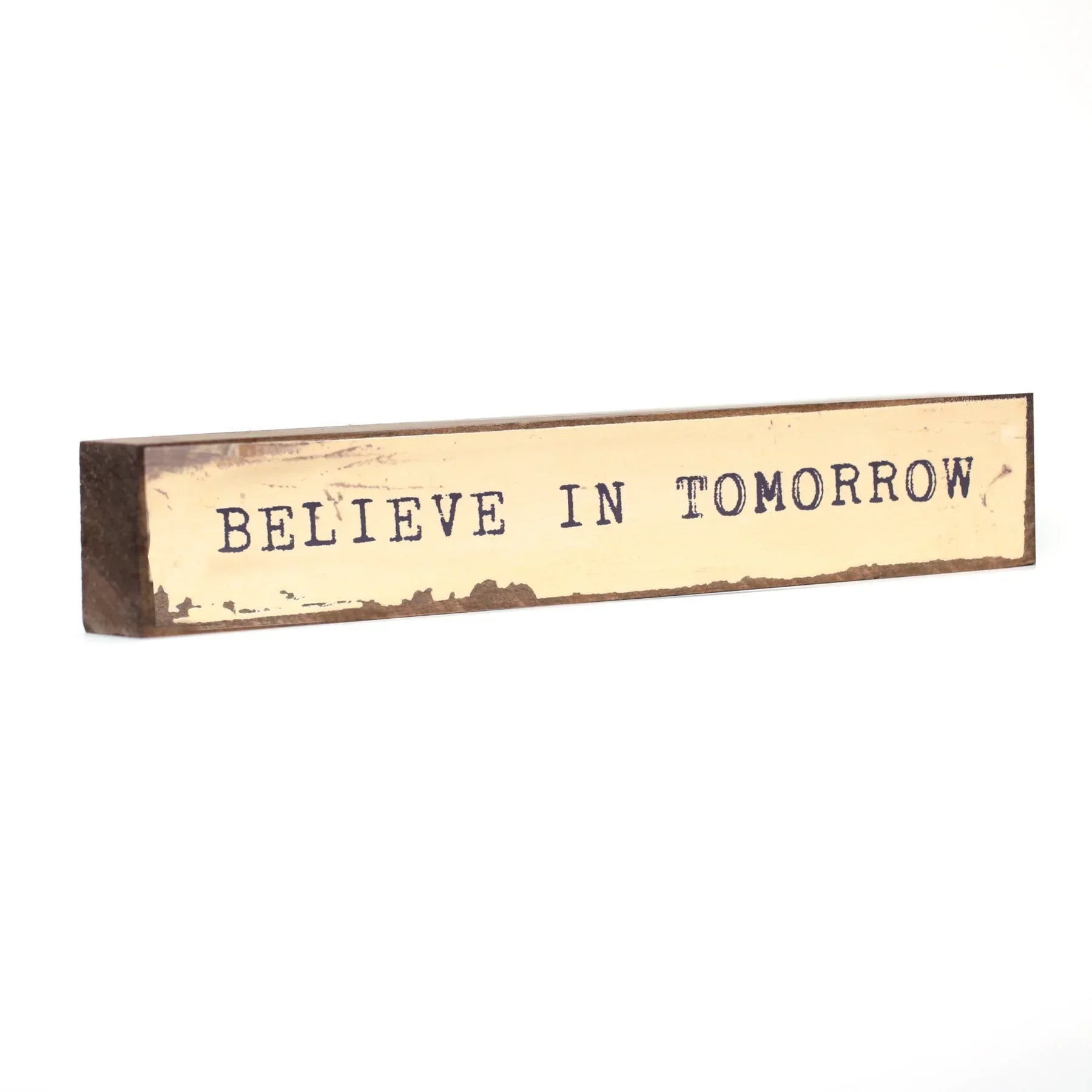 "Believe in Tomorrow" Block Saying