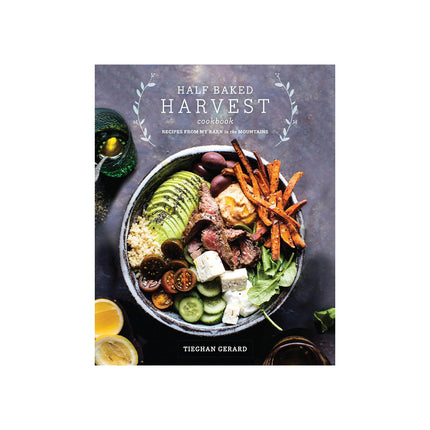 "Half Baked Harvest Cookbook"
